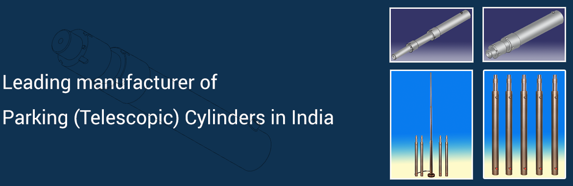 Leading manufacturers of Parking (Telescopic) Cylinders in india